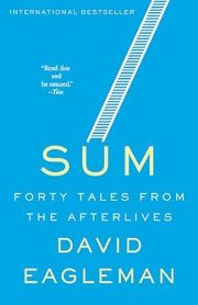 Sum: Forty Tales from the Afterlives